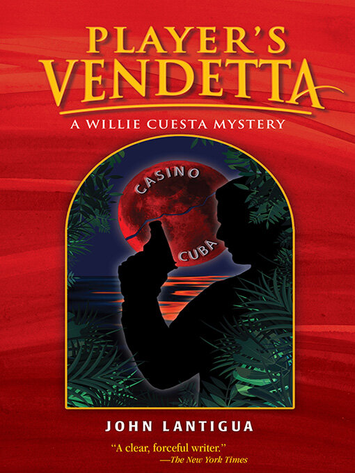 Title details for Player's Vendetta by John Lantigua - Available